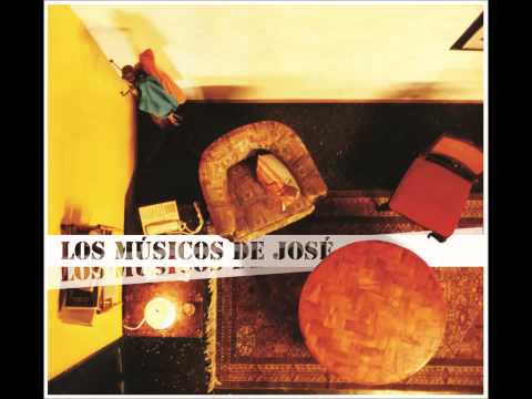 Los Músicos de José - Los Músicos de José (Álbum Completo)