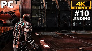 Dead Space Gameplay Walkthrough Part 10 ENDING - Dead Space 1 Remastered Modded - PC 4K 60FPS