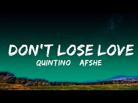 1 Hour |  Quintino & AFSHeeN - Don't Lose Love (Lyrics) feat. Cher Lloyd  | Lyrical Harmony
