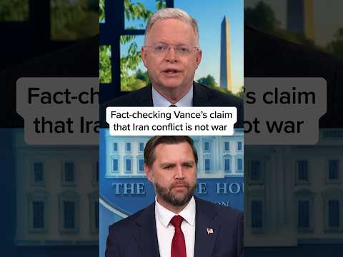 Fact-checking Vance’s claim that Iran conflict is not war