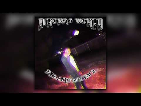 BLXXDYFACERICH - DIRTBAGWORLD [FULL TAPE]