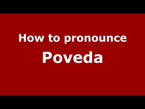 How to pronounce Poveda