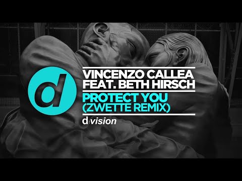 Vincenzo Callea ft. Beth Hirsch - Protect You (Zwette Edit)