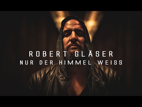Robert Gläser - Nur der Himmel weiß (Offizielles Video)