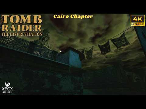 Tomb Raider IV The Last Revelation Remastered | Cairo Chapter