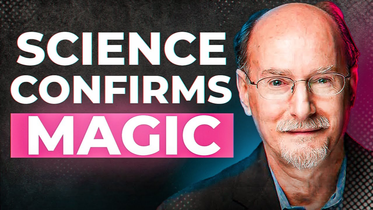 Quantum Physics Reveals Magic Is Real: Top Scientist Dean Radin Shares Evidence