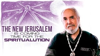 The New Jerusalem is Coming: Fulfillment of the Blue Star Kachina Prophecy & the Book of Revelation