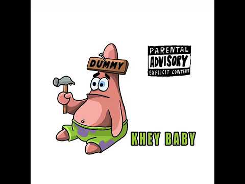 Dummy - Khey Baby