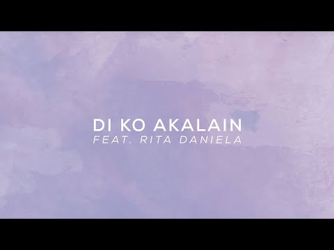 Di Ko Akalain | Quest feat. Rita Daniela (Official Lyric Video)