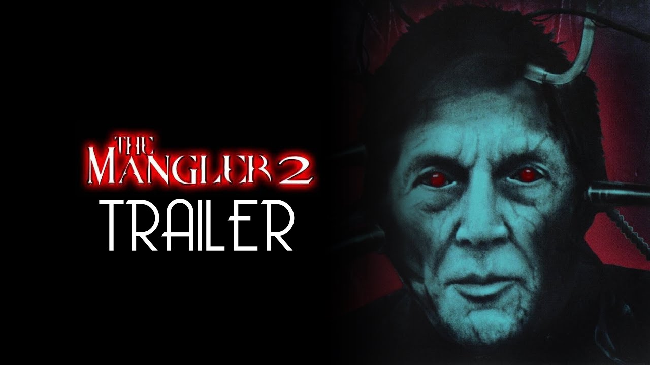 The Mangler 2 (2002) Trailer Upscale HD
