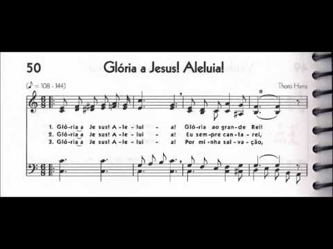 CCB - HINÁRIO 05 - HINO 50 - "GLÓRIA A JESUS! ALELUIA!" - by MESSIAS ULLMANN