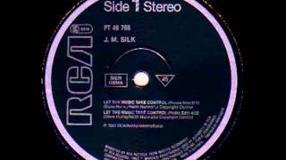 J.M. Silk - Let The Music Take Control (House Mix)