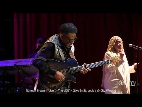 James Ross @ Norman Brown - "Soloing / City Winery STL" - www.Jross-tv.com (St. Louis)
