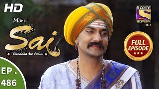 Mere Sai - Ep 486 - Full Episode - 5th August, 2019