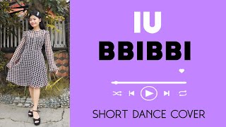 Download lagu IU (아이유) - BBIBBI (삐삐) (Short Dance Cover) | Geordette Eve mp3