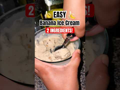 Banana Ice Cream🍌2 ingredients #food #easydessert #healthydessert #asmr #shorts #fyp #subscribe