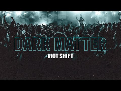 Riot Shift - Dark Matter (Official Video)