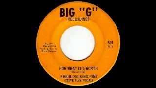Fabulous King Pins - For What It&#39;s Worth