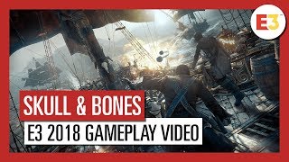 Skull and Bones: E3 2018 Gameplay Video