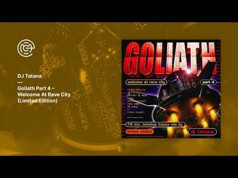 DJ Tatana - Goliath Part 4 - Welcome At Rave City (Limited Edition) (1999)