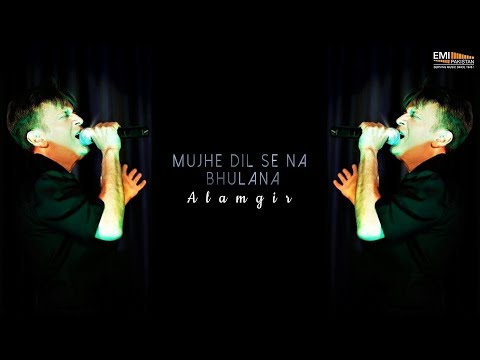 Mujhe Dil Se Na Bhulana - Alamgir | EMI Pakistan Originals