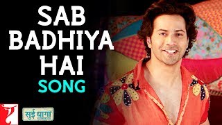 Sab Badhiya Hai Song | Sui Dhaaga - Made In India | Anushka Sharma | Varun Dhawan | Sukhwinder Singh