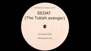 Sedat The Turkish Avenger - Make Way