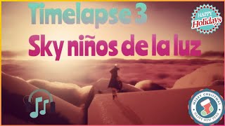 TIMELAPSE sky children of the light | LAPSO DE TIEMPO sky niños de la luz 3 ANDROID lg g5 📱🎭🃏
