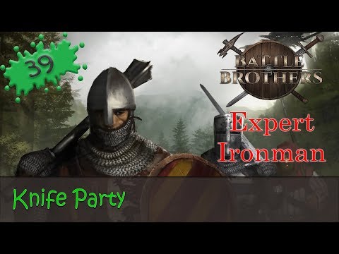 Battle Brothers Season 2 Expert Ironman 39 - Knife Party