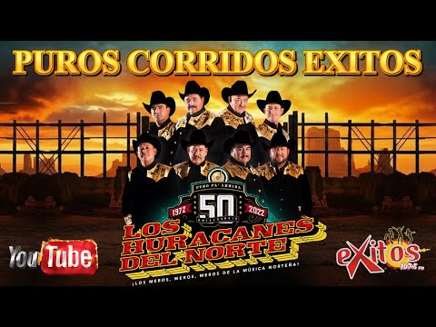 Puros Corridos Viejitos que Nunca Fallan / Los Huracanes del Norte Mix / Los Mejores Canciones 2025