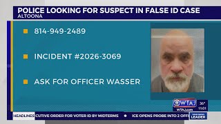 Altoona PD looking for identity theft suspect | WTAJ
