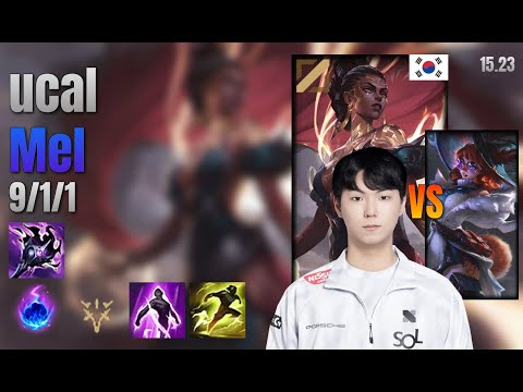 ucal Mid Mel vs Aurora lol KR solo rank Full Game 15.23 | 유칼 멜 vs 오로라
