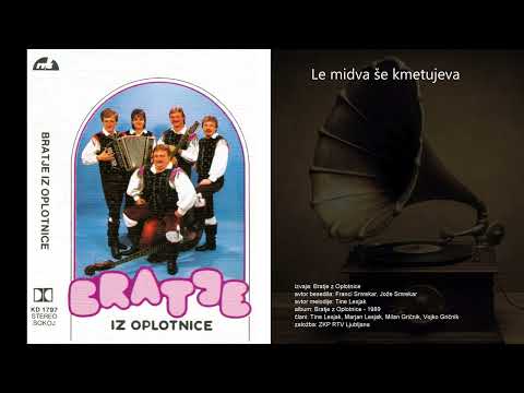 Le midva še kmetujeva - Bratje z Oplotnice