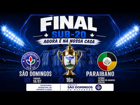 FINAL - CAMPEONATO INTERMUNICIPAL - SUB 20 | SEL. SÃO DOMINGOS x PARAIBANO | AO VIVO E COM IMAGENS