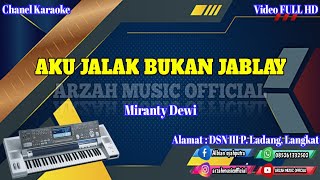 Download lagu AKU JALAK BUKAN JABLAY - MIRANTI DEWI [KARAOKE] SX KN7000  ARZAH MUSIC  mp3
