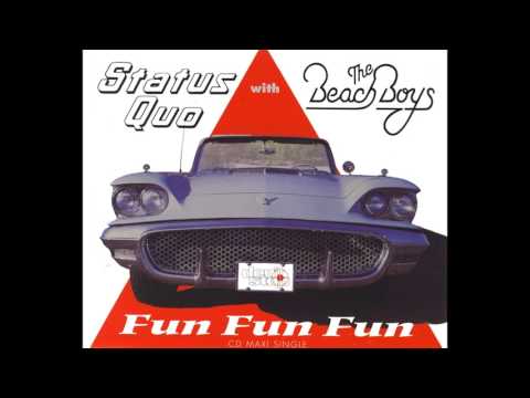 Status Quo with The Beach Boys - Fun Fun Fun (DJ Xtrax's Extended Re-Edit)