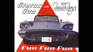 Status Quo with The Beach Boys - Fun Fun Fun (DJ Xtrax&#39;s Extended Re-Edit)