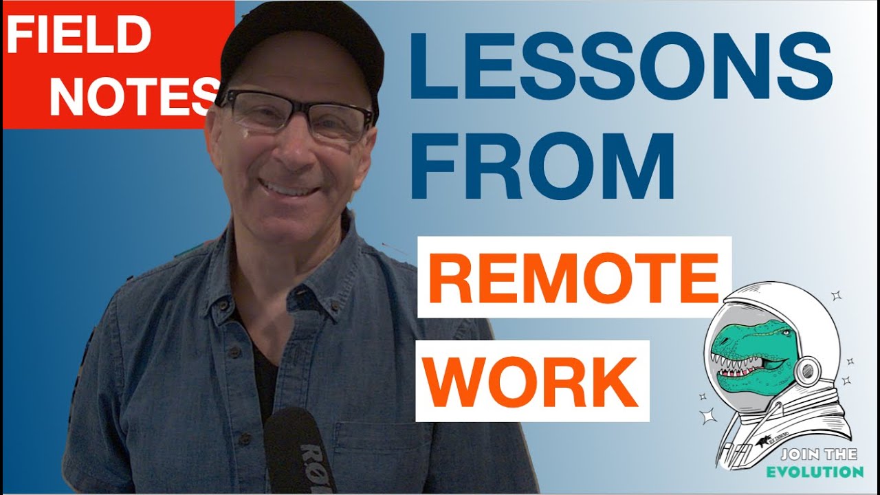 Field Notes: Lessons from remote work