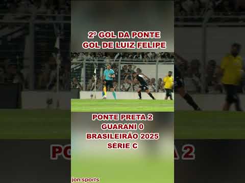 GUARANI ELIMINADO | 2º GOL DA PONTE | Ponte Preta 2 x 0 Guarani | Série C 2025 #Ponte #Guarani