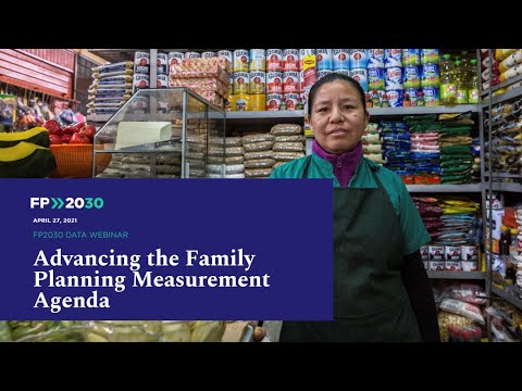 FP2030 Data Webinar: Advancing the Family Planning Measurement Agenda