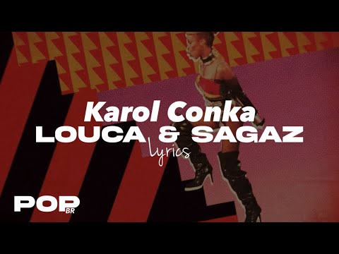 Karol Conka - Louca & Sagaz (feat. WC no Beat) [Lyrics/Letra]