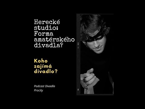 Koho zajímá divadlo! – Divadlo jako volnočasová aktivita