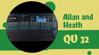 Allen and Heath QU32 - Setting Up a Channel