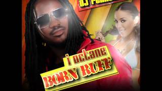 DJ FearLess - I Octane - Born Ruff DanceHall Mixtape