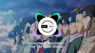 Download lagu Imamade Nandomo - The Mass Missile mp3