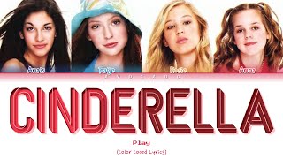 Play - Cinderella (Color Coded Lyrics)