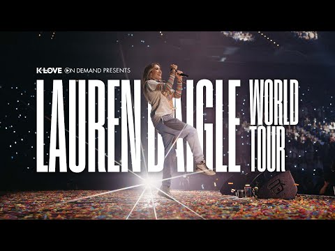 Lauren Daigle World Tour - Streaming on K-LOVE On Demand