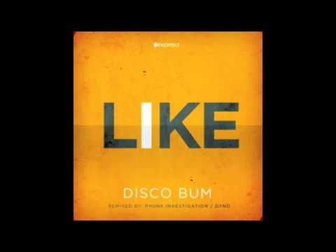 Disco Bum - I Like - Dyno Remix - Incorrect Music