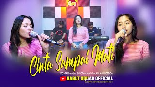 Download lagu CINTA SAMPAI MATI (dengarkan lah disepanjang malam aku berdoa) VERSI KOPLO - GABUT SQUAD mp3