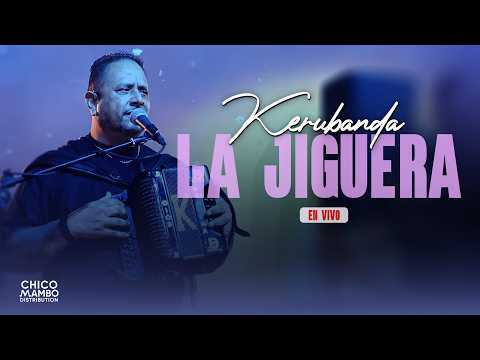 Kerubanda - La Jiguera (En Vivo) Mao
